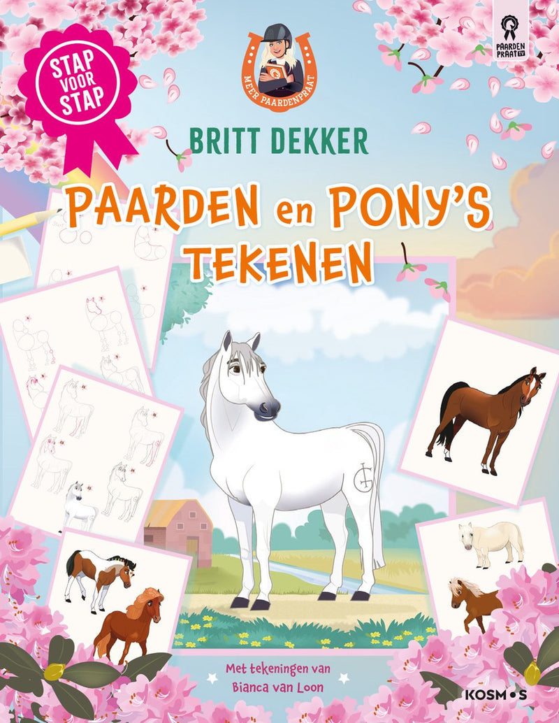 Paarden en Pony's tekenen - Meer paardenpraat - Stap voor stap, Britt Dekker